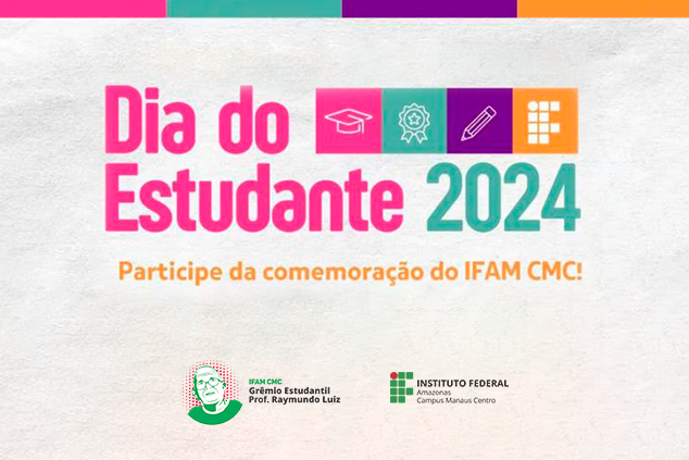 Comemoração do Dia do Estudante no IFAM-CMC promete diversão e integração