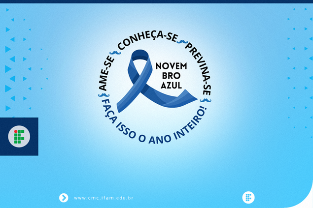 Novembro Azul 2023 no IFAM-CMC: uma luta de todos contra o câncer de próstata!