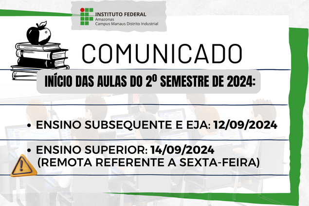  Início das aulas do 2º semestre de 2024