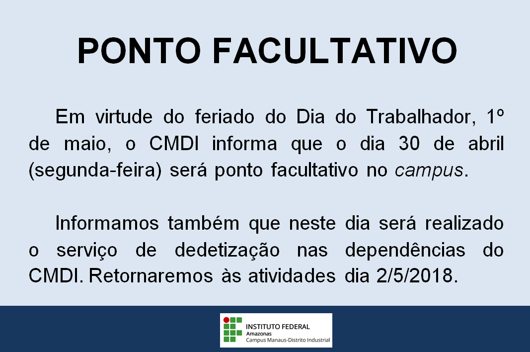 Ponto Facultativo e Feriado Dia do Trabalhador - CMDI