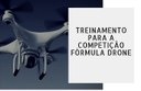 Treinamento da Região Norte para a Competição Fórmula Drone