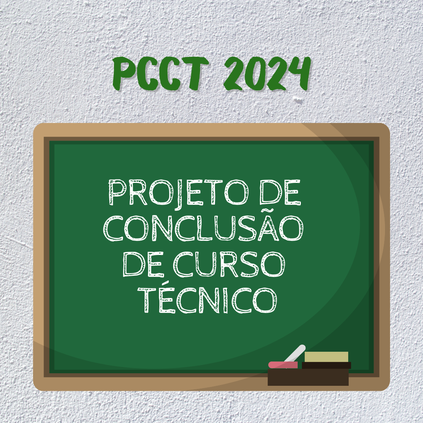 Projeto de Conclusão de Curso Técnico 2024 - Edital 03