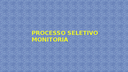 Processo Seletivo Chamada Banner