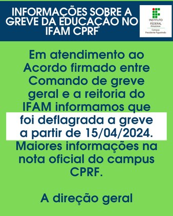 Nota oficial IFAM Campus Presidente Figueiredo - Greve da educação no IFAM CPRF