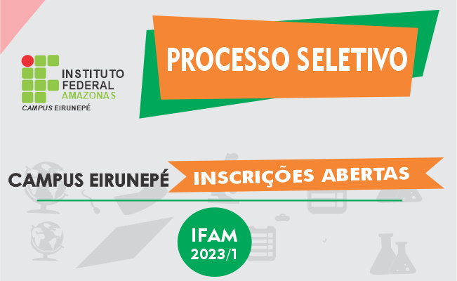 Processo Seletivo IFAM 2023/1.