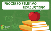 PROCESSO SELETIVO SIMPLIFICADO DE PROFESSOR SUBSTITUTO: GEOGRAFIA E LETRAS/ LÍNGUA PORTUGUESA.