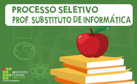 PROCESSO SELETIVO SIMPLIFICADO DE PROFESSOR SUBSTITUTO - INFORMÁTICA