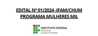 EDITAL N° 01/2024 - PPS PROGRAMA MULHERES MIL