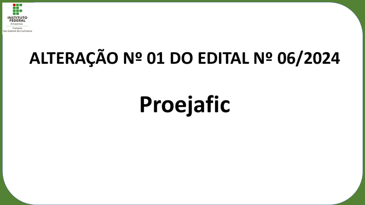 ALTERAÇÃO Nº 01 DO EDITAL Nº 06/2024 - CURSOS FIC