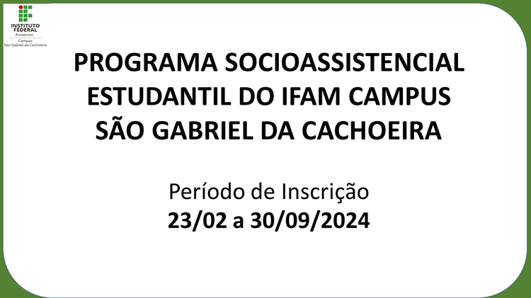 PROGRAMA SOCIOASSISTENCIAL ESTUDANTIL DO IFAM-CSGC