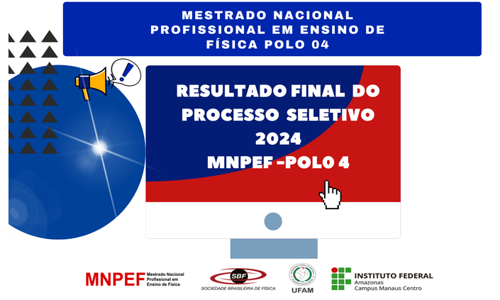 RESULTADO FINAL DO PROCESSO SELETIVO MNPEF 2024 