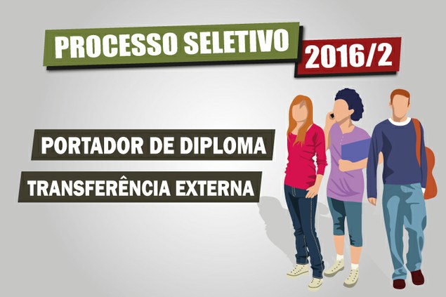 Processo Seletivo: portador de diploma e transferência externa