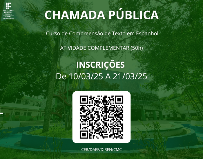 CHAMADA PÚBLICA Curso de Compreensão de Texto em Espanhol ATIVIDADE COMPLEMENTAR (50h) INSCRIÇÕES De 100325 A 210325 (1).png