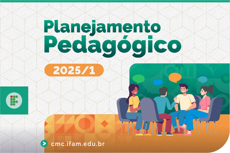 [img-noticia-portal]-planejamento-pedagogico-2025-ifamcmc-01.jpg
