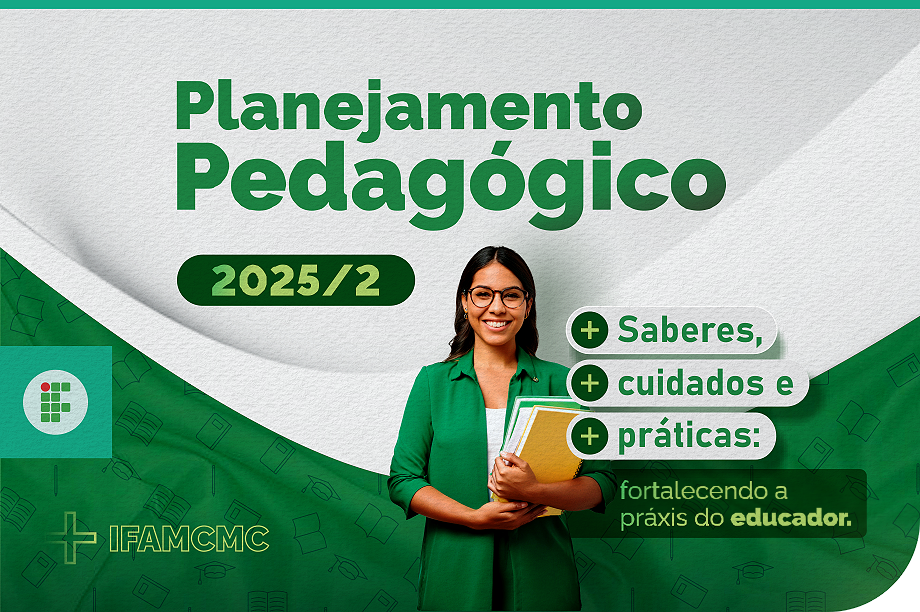 [img-noticia-portal]-planejamento-pedagogico-2025-ifamcmc.png
