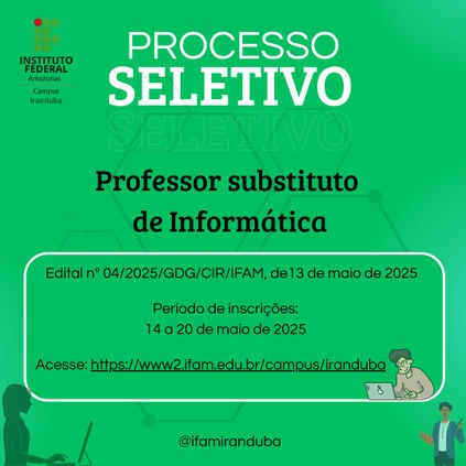 EDITAL Nº 04/2025/GDG/CIR/IFAM