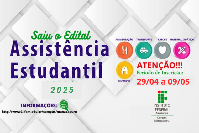 Edital de Processo de Seleção de estudantes para o Programa Socioassistencial Estudantil do IFAM 2025
