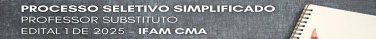 Processo Seletivo Simplificado - Professor Substituto 2025/1