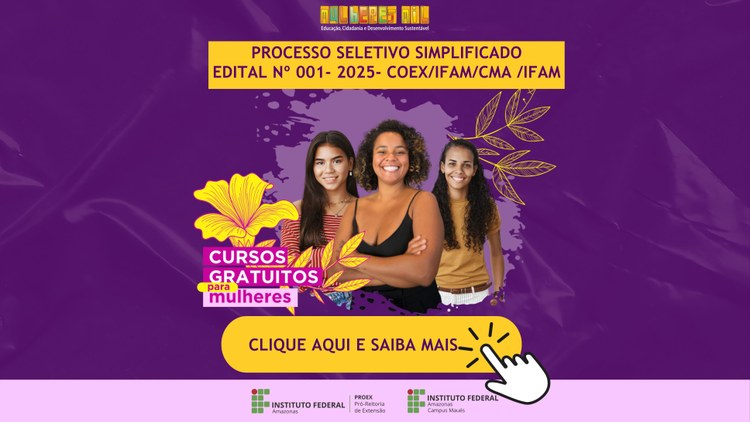 IFAM Campus Maués abre inscrições para o Programa Mulheres Mil com cursos gratuitos e auxílio financeiro