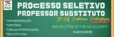 https://www2.ifam.edu.br/campus/parintins/enquete/processo-seletivo-professor/processos-seletivo-professor-substituto/