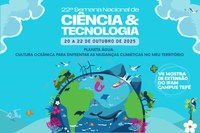 IFAM campus Tefé realizará a 22ª Semana Nacional de Ciência e Tecnologia