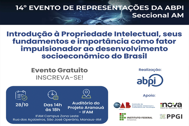 Parceria entre ABPI e ENPI promove evento em Manaus para divulgar a Propriedade Intelectual como motor do desenvolvimento 